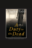 Duty_to_the_Dead__A