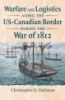 Warfare_and_logistics_along_the_US-Canadian_border_during_the_War_of_1812