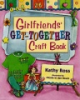 Girlfriends__get-together_craft_book