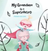 My_grandma_is_a_superhero