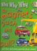 Why_why_why_do_magnets_push_and_pull_