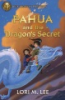 PAHUA_AND_THE_DRAGON_S_SECRET
