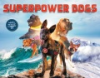 Superpower_dogs