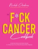 The_f_ck_cancer_cookbook