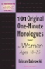 101_original_one-minute_monologues_for_women_ages_18-25