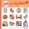 100_pretty_little_projects