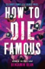 HOW_TO_DIE_FAMOUS