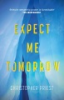 Expect_me_tomorrow
