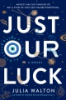 Just_our_luck
