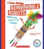 I_can_make_remarkable_robots