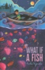 What_if_a_fish