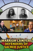 Warrior_Lawyers__Defenders_of_Sacred_Justice