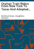 Orphan_train_riders_from_New_York_to_Texas_and_adopted_by_Czech__German_and_Polish_families