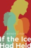 If_the_Ice_Had_Held