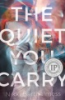 The_Quiet_You_Carry