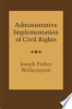 Administrative_Implementation_of_Civil_Rights
