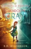 The_Fantastical_Exploits_of_Gwendolyn_Gray