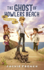 The_Ghost_of_Howlers_Beach__The_Butter_O_Bryan_Mysteries___1_