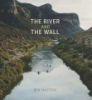 The_River_and_the_Wall