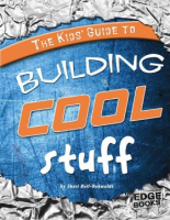 The_kids__guide_to_building_cool_stuff