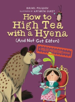 How_to_high_tea_with_a_hyena__and_not_get_eaten_
