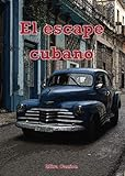 El_escape_Cubano