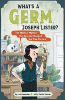 What_s_a_germ__Joseph_Lister_