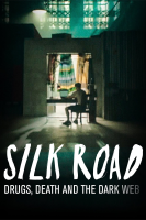 Silk_Road__Drugs__Death__and_the_Dark_Web