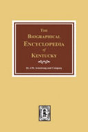 The_biographical_encyclopedia_of_Kentucky