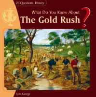 What_do_you_know_about_the_Gold_Rush_