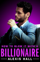 How_to_blow_it_with_a_billionaire