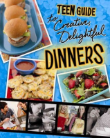 A_teen_guide_to_creative__delightful_dinners