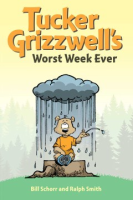 Tucker_Grizzwell_s_worst_week_ever