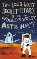 The_Long-Lost_Secret_Diary_of_the_World_s_Worst_Astronaut
