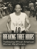 Breaking_Three_Hours__Trailblazing_African_American_Women_Marathoners