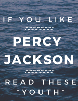 If You Like Percy Jackson, Read These *Youth Books*
