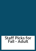 Staff Picks for Fall - Adult