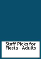 Staff Picks for Fiesta - Adults