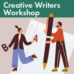 Creative Writers Workshop (Adults)