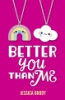 Better_you_than_me