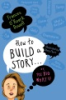How_to_build_a_story__or__The_big_what_if