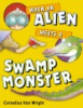 When_an_alien_meets_a_swamp_monster